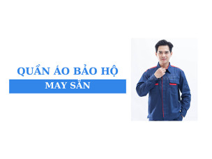 30+ Quần áo bảo hộ may sẵn bền đẹp, thời trang, giá sỉ