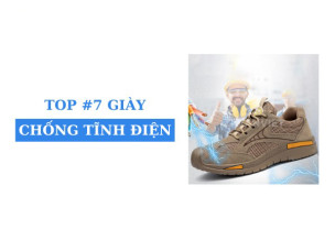 Top #7 mẫu giày chống tĩnh điện ESD bảo hộ nhập khẩu