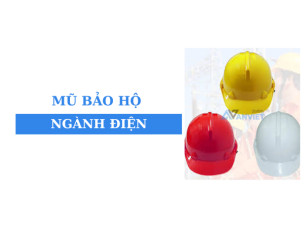 Mũ bảo hộ ngành điện: các mẫu nón bán chạy