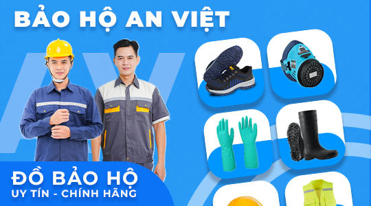 Uy tín, chất lượng tạo nên thương hiệu Bảo Hộ An Việt vững mạnh