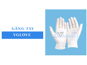 Găng tay Vglove - Lựa chọn hàng đầu trong y tế và công nghiệp