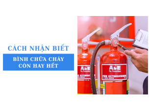 Cách nhận biết bình chữa cháy còn hay hết khả năng dập lửa