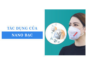 Tác dụng của nano bạc giúp gì cho khẩu trang? Hiểu rõ để chọn đúng sản phẩm bảo vệ