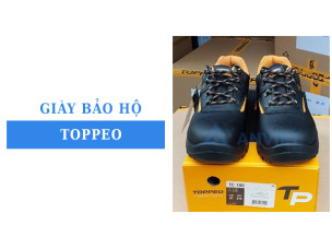 Đánh giá giày bảo hộ Toppeo: Tiêu chuẩn an toàn, độ bền và hiệu quả sử dụng