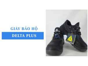 Review giày bảo hộ Delta Plus: Tiêu chuẩn, công nghệ sản xuất và đặc điểm ứng dụng