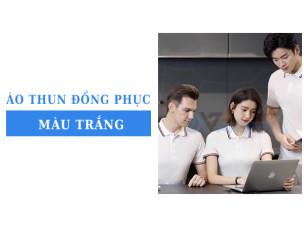 Cách chọn vải may áo thun đồng phục màu trắng: Đẹp, bền và dễ bảo quản