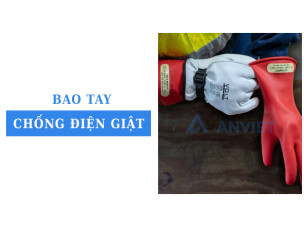 Bao tay chống điện giật: Phân loại và các mẫu nổi bật hiện nay