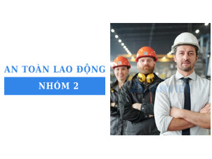 Tìm hiểu an toàn lao động nhóm 2 và đối tượng huấn luyện bắt buộc