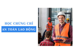 Thời gian học chứng chỉ an toàn lao động và các lưu ý cần biết