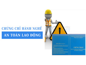 Chứng chỉ hành nghề an toàn lao động: Những thông tin quan trọng cần biết