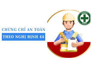 Chứng chỉ an toàn theo Nghị định 44: Các ngành nghề bắt buộc và yêu cầu