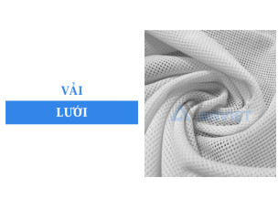 Vải lưới là vải gì? Ứng dụng thực tế và lưu ý khi chọn mua