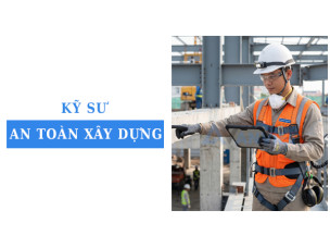 Kỹ sư an toàn xây dựng: Quy định về trang bị bảo hộ tiêu chuẩn