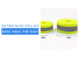 Dây phản quang 3cm và 5cm khác nhau thế nào? Cách chọn đúng