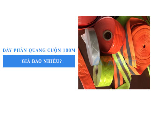Dây phản quang cuộn 100m giá bao nhiêu? Xem bảng giá mới nhất