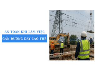 An toàn điện khi làm việc gần đường dây cao thế: Cách chọn đồ bảo hộ