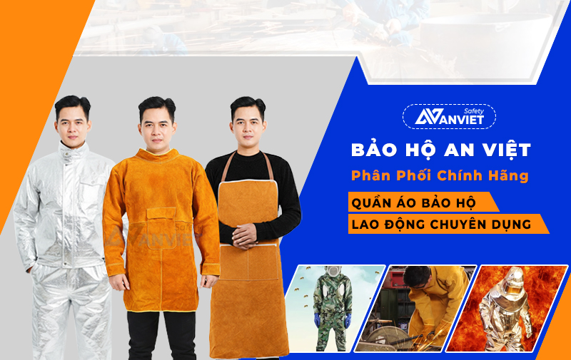 Bảo Hộ An Việt phân phối quần áo chuyên dụng chính hãng, uy tín.