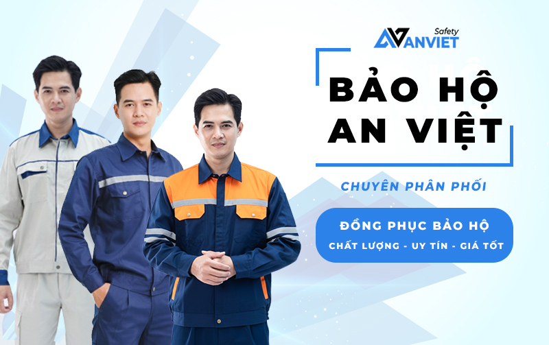 Bảo Hộ An Việt phân phối đồng phục bảo hộ lao động chất lượng, uy tín.