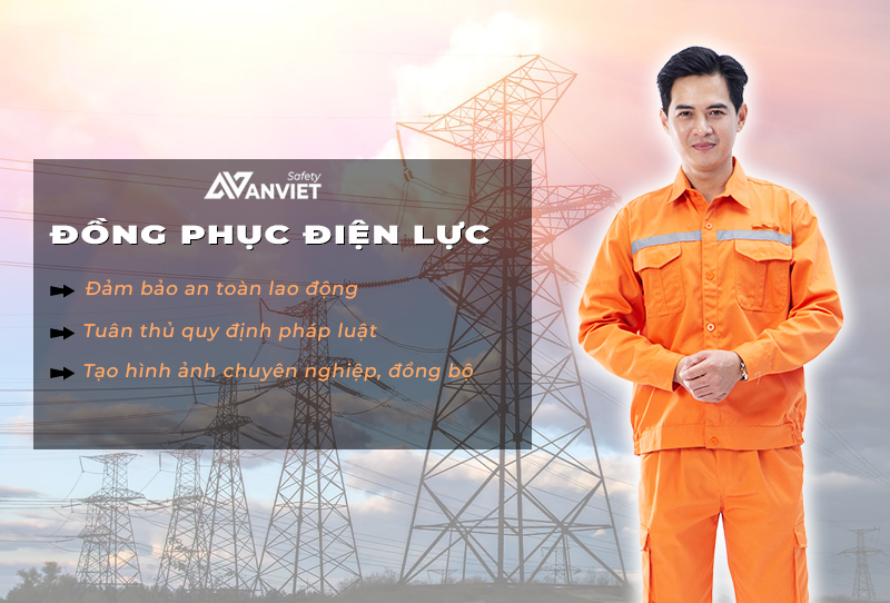 Đồng phục bảo hộ điện lực đảm bảo an toàn cho người thợ điện khi làm việc.