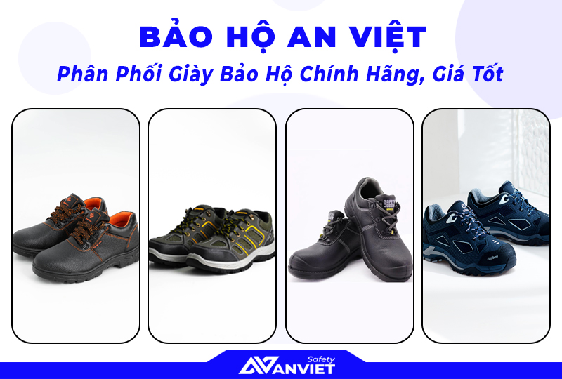 Bảo Hộ An Việt phân phối giày bảo hộ chính hãng, giá tốt.